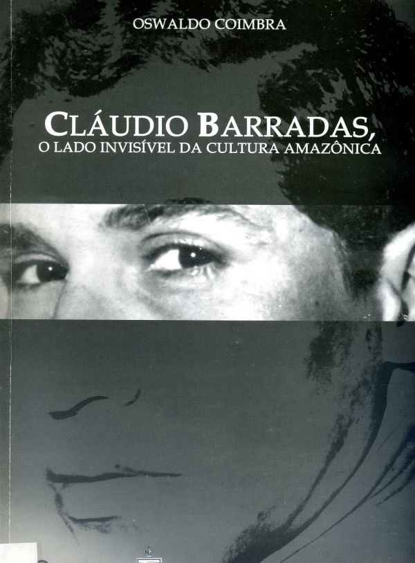 Cláudio Barradas, o lado invisível da cultura Amazônica